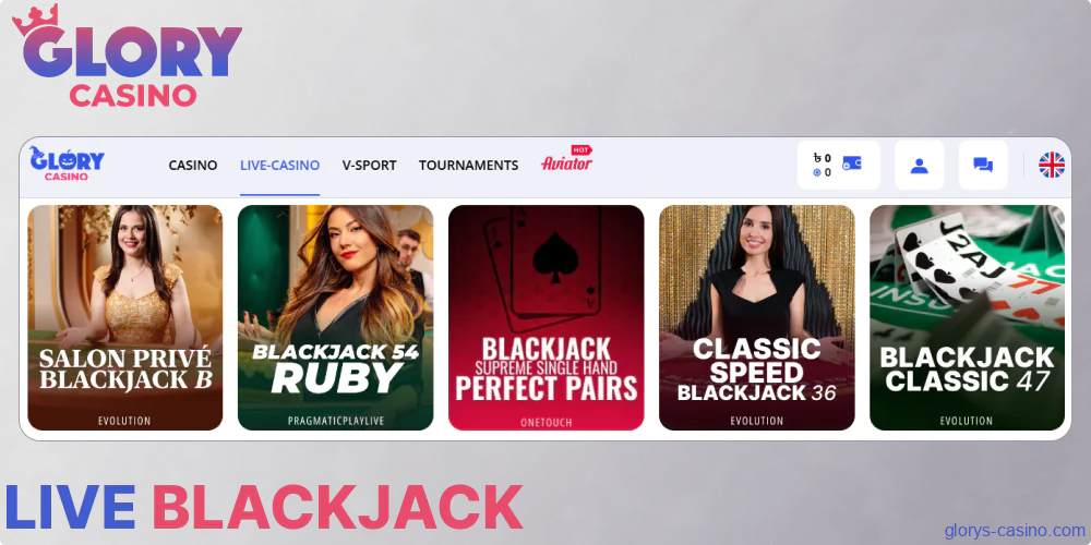 Live Blackjack options available in Glory Casino গৌরব ক্যাসিনো
